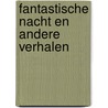 Fantastische nacht en andere verhalen door Stefan Zweig