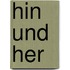 Hin und her