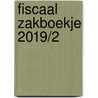 Fiscaal zakboekje 2019/2 door Onbekend