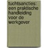Tuchtsancties: een praktische handleiding voor de werkgever
