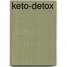 Keto-Detox door Anna M. Kruyswijk--van der Heijden