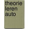 Theorie leren auto by S. Greving