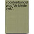 Voordeelbundel plus "de blinde vlek".