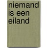 Niemand is een eiland by Sarah Van Leuvenhaege