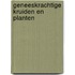 Geneeskrachtige kruiden en planten