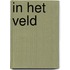 In het veld
