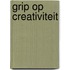 Grip op creativiteit