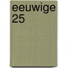 Eeuwige 25 by Raf Willems