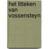 Het litteken van Vossensteyn by Maria Boonzaaijer