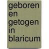 Geboren en getogen in Blaricum door Frans Ruijter