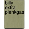 Billy Extra Plankgas door Yorick Goldewijk