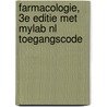 Farmacologie, 3e editie met MyLab NL toegangscode door Roger McFadden