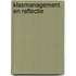 Klasmanagement en reflectie