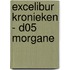 Excelibur kronieken - D05 Morgane