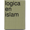 Logica en Islam by Magd Abdel Wahab