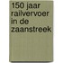 150 jaar railvervoer in de Zaanstreek