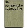 De Pompejische voorspelling door Philipp Vandenberg