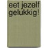 Eet jezelf gelukkig!