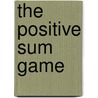 The Positive Sum Game door Herman Toch