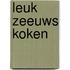 Leuk Zeeuws koken
