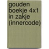 Gouden Boekje 4x1 in zakje (INNERCODE) door Onbekend
