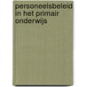 Personeelsbeleid in het primair onderwijs door Suzanna van der Heide