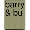Barry & Bu by Pepijn Lanen