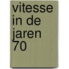 Vitesse in de jaren 70 by Ferry Reurink