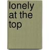 Lonely at the top door Youp van 'T. Hek