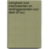 Veiligheid voor Intercedenten en Leidinggevenden-VCU/ Deel VIL-VCU door W.E.J. van Luttikhuizen