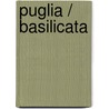 Puglia / Basilicata by Unknown