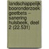 Landschappelijk booronderzoek Geetbets – Sanering Hulsbeek, deel 2 (22.531)