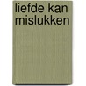 Liefde kan mislukken door Matthew Quick