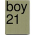 Boy 21