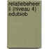 Relatiebeheer II (niveau 4) EduBieb