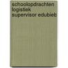 Schoolopdrachten Logistiek supervisor EduBieb door Onbekend