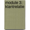 Module 3: Klantrelatie door Onbekend