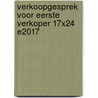 Verkoopgesprek voor Eerste verkoper 17x24 E2017 door Onbekend