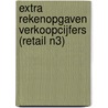 Extra rekenopgaven Verkoopcijfers (Retail N3) door Onbekend