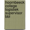 Hoornbeeck College Logistiek Supervisor BBL door Onbekend