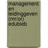 Management en leidinggeven (MR/OR) EduBieb door Onbekend