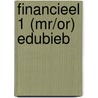 Financieel 1 (MR/OR) EduBieb door Onbekend