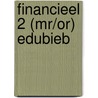 Financieel 2 (MR/OR) EduBieb door Onbekend
