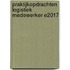 Praktijkopdrachten Logistiek medewerker E2017
