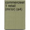 Commercieel 1 Retail (MR/OR) (A4) door Onbekend