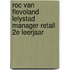 ROC van Flevoland Lelystad Manager Retail 2e leerjaar