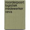Noorderpoort Logistiek Medewerker Veva by Unknown