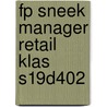 FP Sneek Manager Retail Klas S19D402 by Unknown