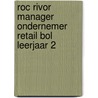 ROC Rivor Manager Ondernemer Retail BOL leerjaar 2 by Unknown