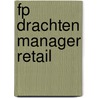 FP Drachten Manager Retail by Unknown